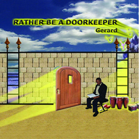 Gerard - Rather Be a Doorkeeper