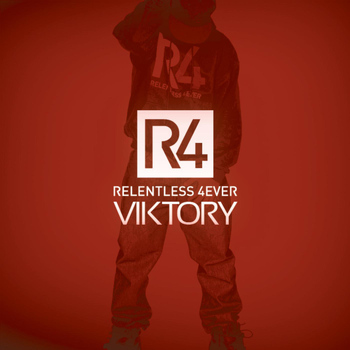 Viktory - R4 (Relentless 4ever)