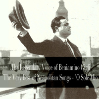 Beniamino Gigli - The Legendary Voice of Beniamino Gigli: The Very Best of Neapolitan Songs, 'O Sole Mio