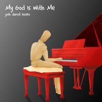 Josh Daniel Hiers - My God Is with Me
