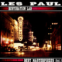 Les Paul - Restoration Lab,  Vol. 1 (Best Masterpieces)