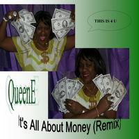 QueenE - It's All About Money (Remix)
