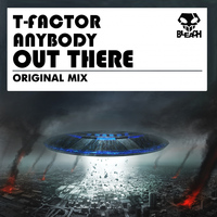 T-Factor - Anybody Out There