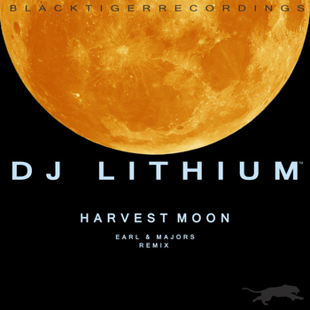 DJ Lithium - Harvest Moon (Earl & Majors Remix)