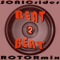 Sonicrider - Beat 2 Beat (Rotormix)