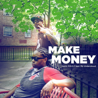 Misunderstood - Make Money (feat. Misunderstood)