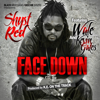 Wale - Face Down (feat. Wale & Kevin Gates)