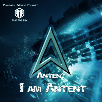 Antent - I Am Antent