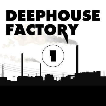Various Artists - Deephouse Factory, Vol. 1