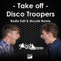 Disco Troopers - Take Off