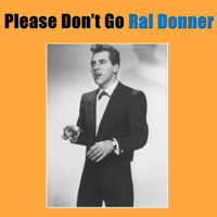Ral Donner - Please Don't Go