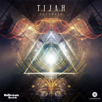 Tijah - Fullness