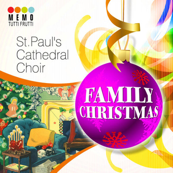 St. Paul's Cathedral Choir - Family Christmas