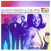Gladys Knight & The Pips - Best Thing That Ever Happened To Me