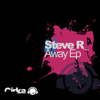 Steve R - Away Ep