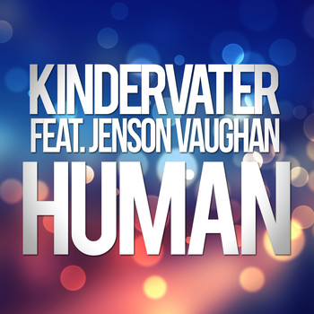 Kindervater feat. Jenson Vaughan - Human