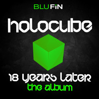 Holocube - 18 Years Later