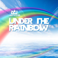 Dj Whitestar - Under the Rainbow