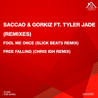 Saccao, Gorkiz - Fool Me Once / Free Falling (Remixes)