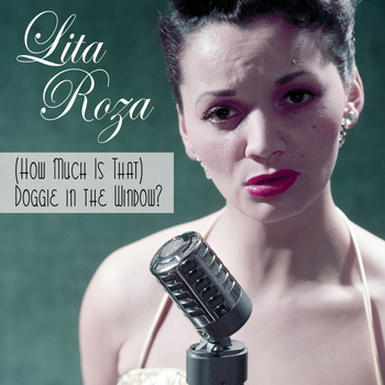 Lita Roza - (How Much Is That) Doggie in the Window?