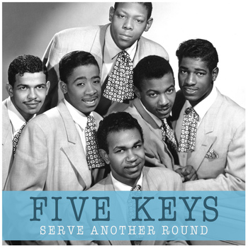 Five Keys - Serve Another Round
