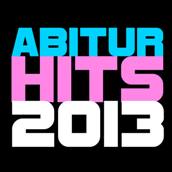 Various Artists - Abitur Hits 2013
