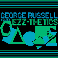 George Russell Sextet - Ezz-Thetics