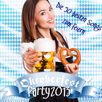 Various Artists - Oktoberfest Party 2013 - Die 50 besten Songs zum feiern