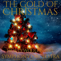 Hollywood Bowl Symphony Orchestra - The Gold of Christmas