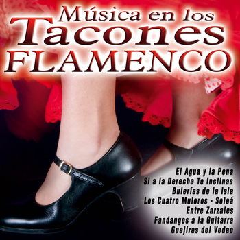 Various Artists - Música en los Tacones - Flamenco