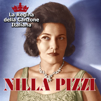 Nilla Pizzi - Nilla Pizzi - La regina della canzone italiana