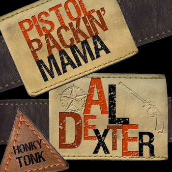 Al Dexter - Pistol Packin' Mama