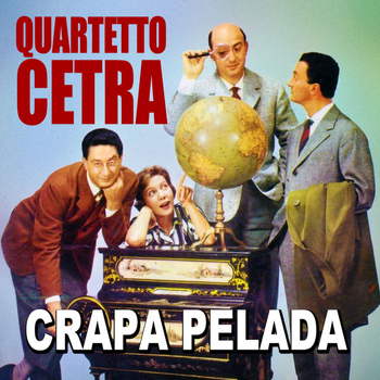 Quartetto Cetra - Quartetto Cetra - Crapa pelada