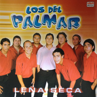 Los Del Palmar - Leña Seca