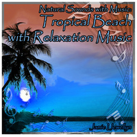 Jamie Llewellyn - Natural Sounds with Music: Tropical Beach with Relaxation Music