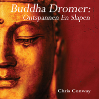 Chris Conway - Buddha Dromer: Ontspannen En Slapen