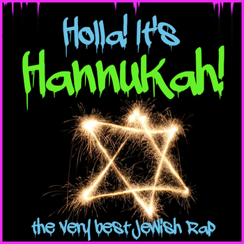 Various Artists - Holla! It's Hannukah! The Very Best Jewish Rap