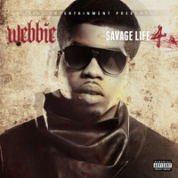 Webbie - Savage Life 4 (Deluxe Edition) (Explicit)