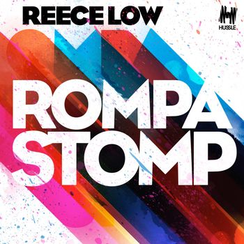 Reece Low - Rompa Stomp
