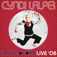 Cyndi Lauper - True Colors Live 2008