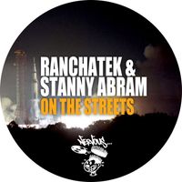 RanchaTek, Stanny Abram - On The Streets