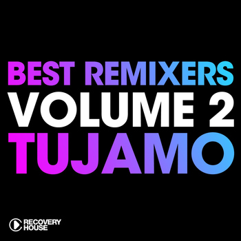 Various Artists - Best Remixers, Vol. 2: Tujamo