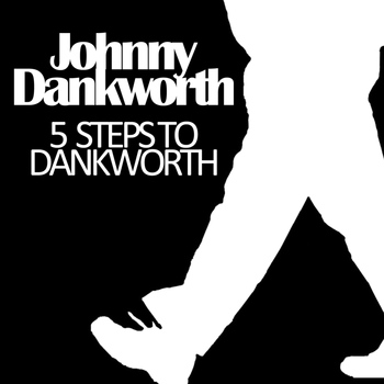 Johnny Dankworth - 5 Steps to Dankworth