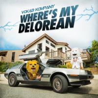 Vokab Kompany - Where's My Delorean - Single