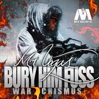Mr. Vegas - Bury Him Fus (War Crismus)