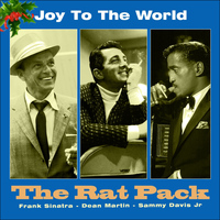 The Rat Pack - Joy to the World (Original Recordings)