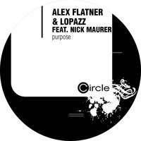 Alex Flatner & LOPAZZ feat. Nick Maurer - Purpose