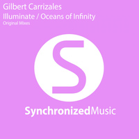 Gilbert Carrizales - Illuminate / Oceans of Infinity