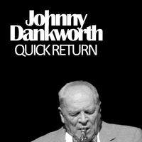 Johnny Dankworth - Quick Return