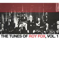 Roy Fox - The Tunes of Roy Fox, Vol. 1